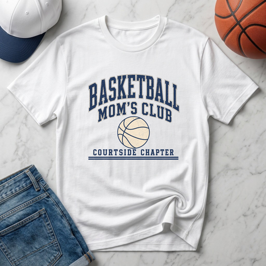 Basketball Mom's Club: Courtside Chapter T-Shirt