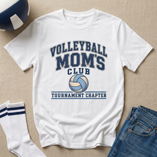 Volleyball Mom’s Club: Tournament Chapter T-Shirt