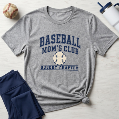 Baseball Mom's Club: Dugout Chapter T-Shirt
