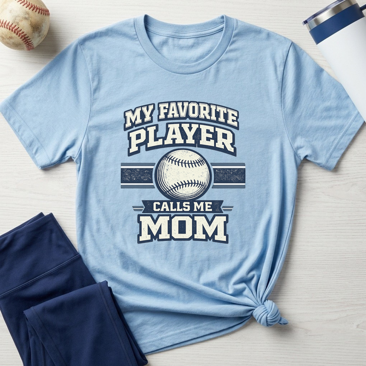 My Favorite Player Calls Me Mom Baseball T-Shirt