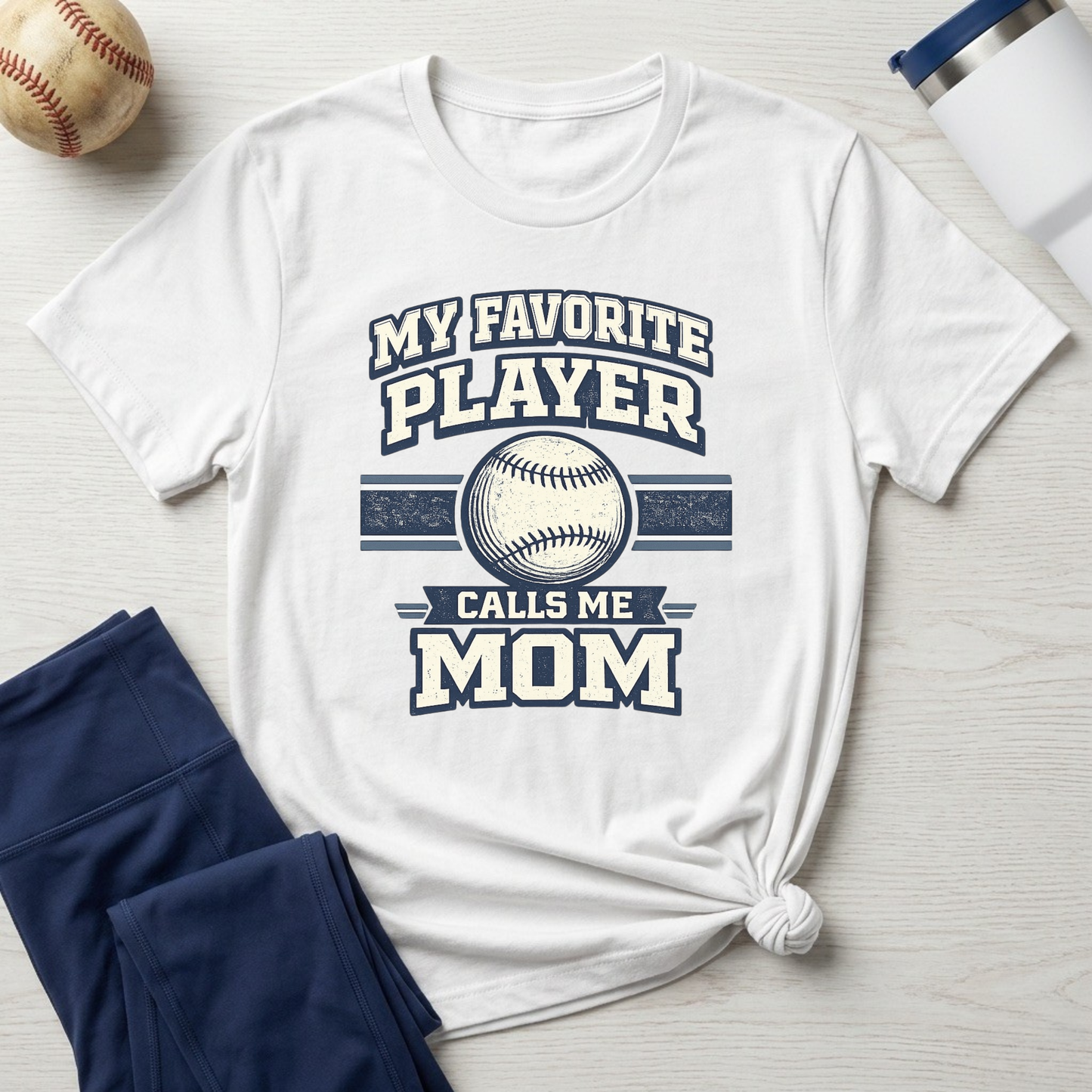 My Favorite Player Calls Me Mom Baseball T-Shirt
