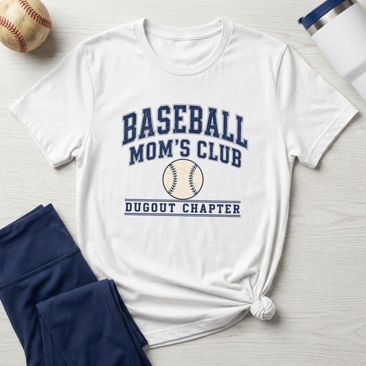 Baseball Mom's Club: Dugout Chapter T-Shirt